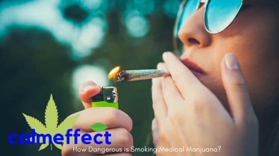 How Dangerous is Smoking Medical Marijuana?