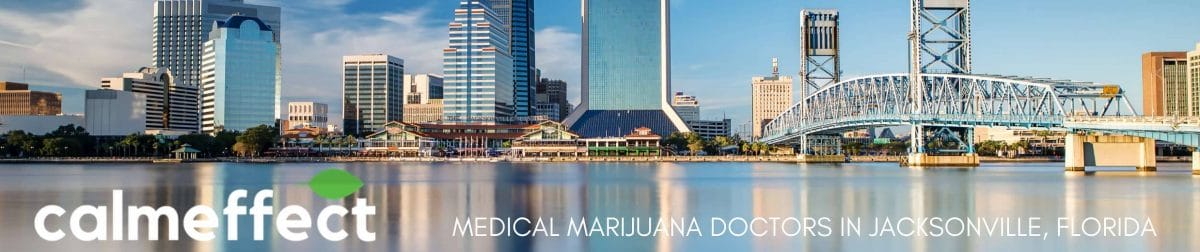 Medical Marijuana Doctors in Jacksonville, Florida