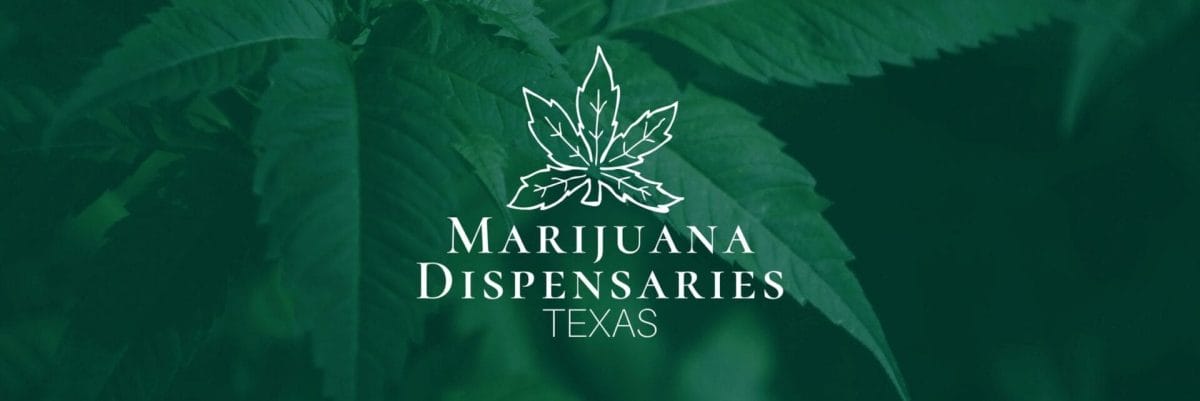 Marijuana Dispensaries in Texas