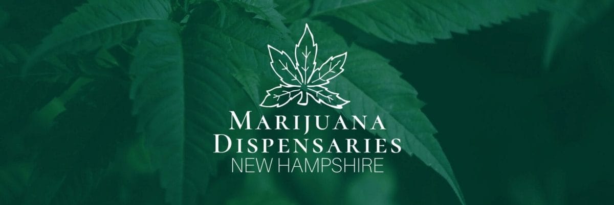 Marijuana Dispensaries in New Hampshire