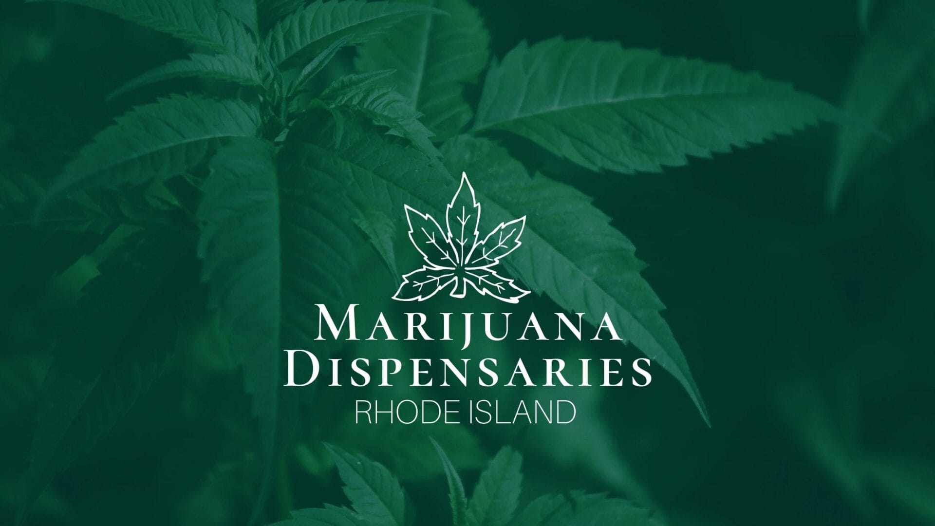Marijuana Dispensaries in Rhode Island