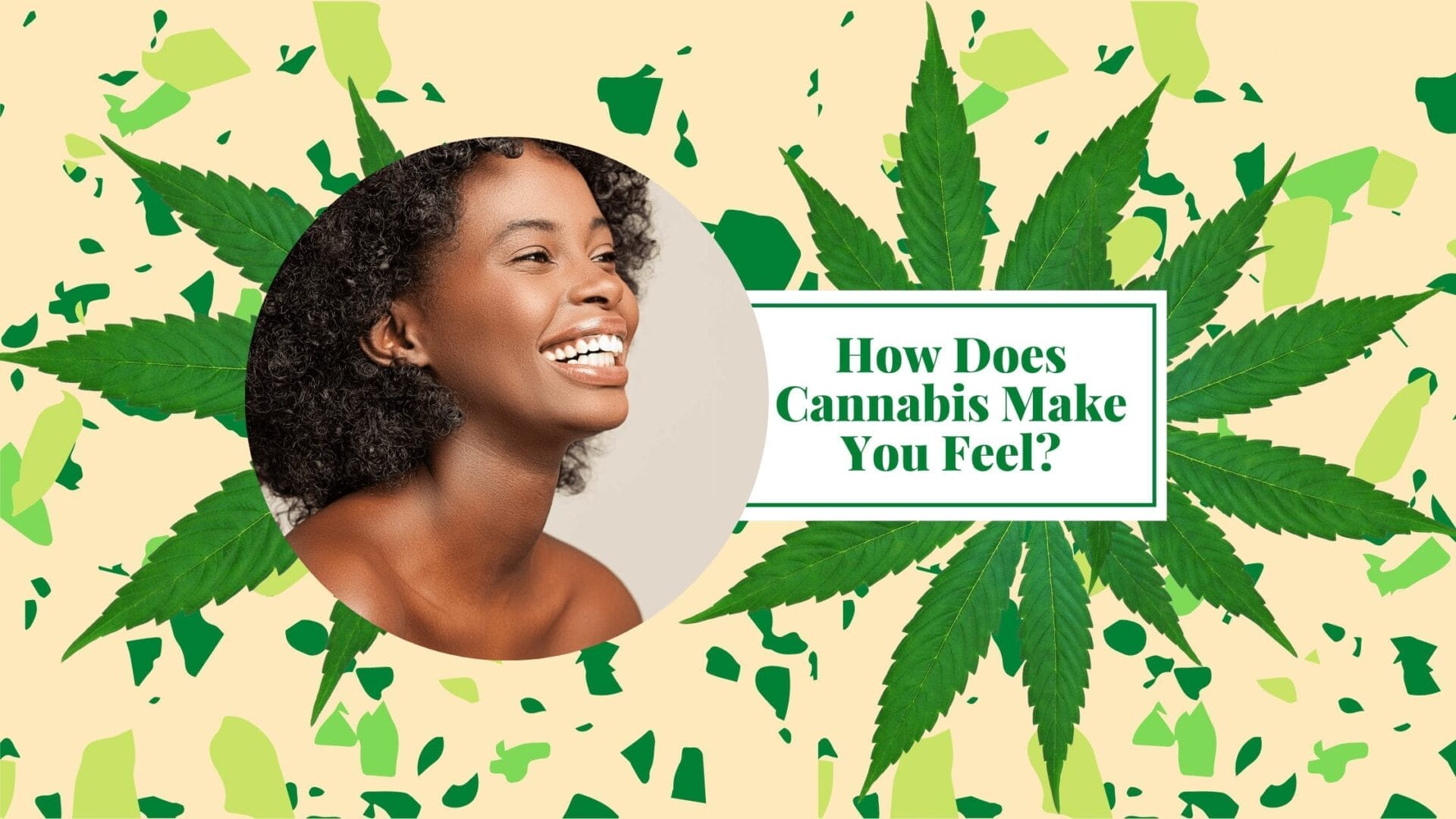 How Does Cannabis Make You Feel